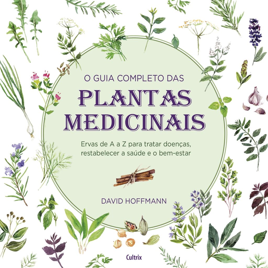 O guia completo das plantas medicinais