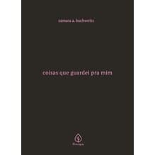 Coisas que guardei pra mim