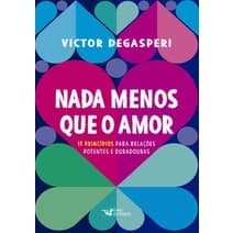 Nada menos que o amor - Faro Editorial