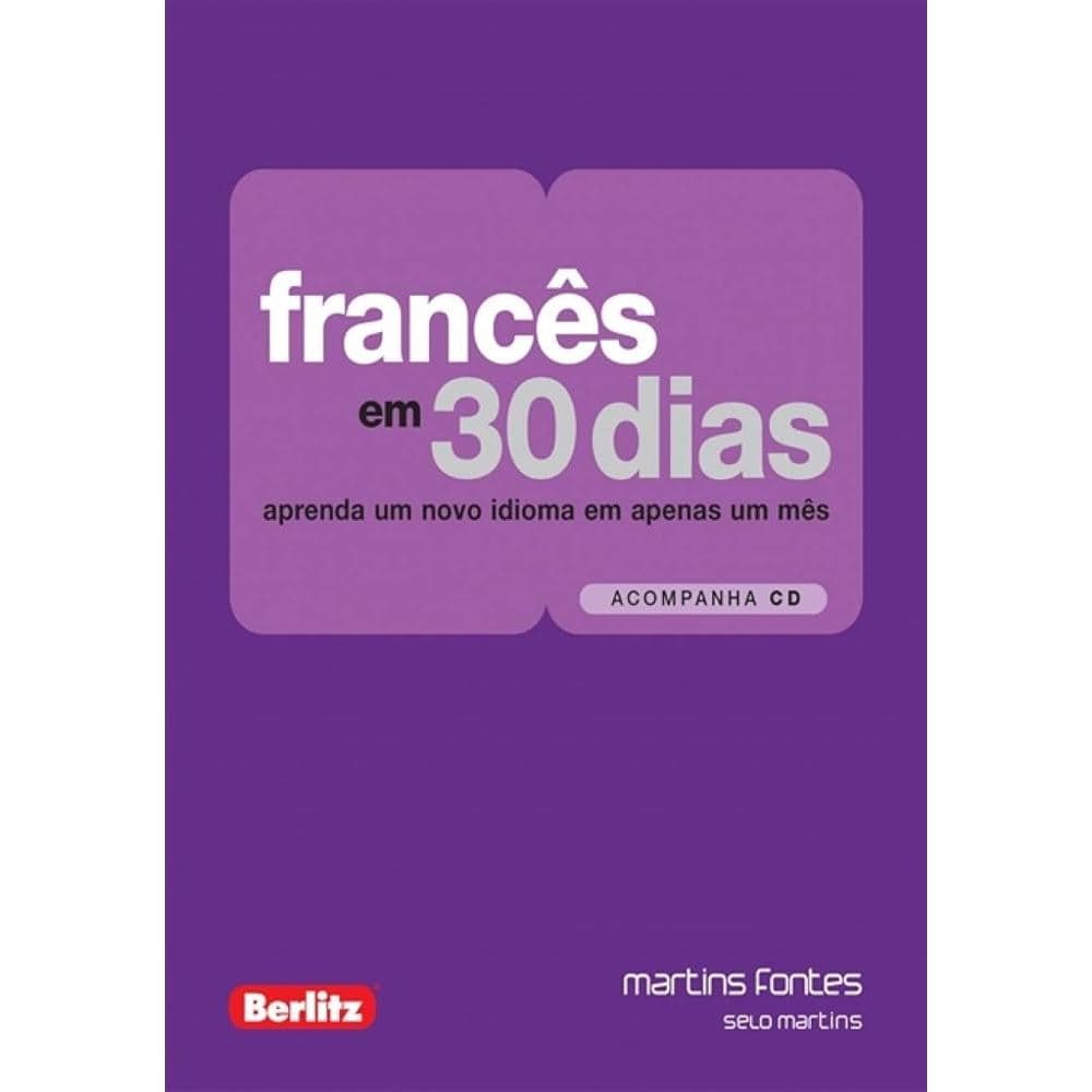 Francês Alemão em 30 Dias Aprenda um Novo Idioma em um Mês de Berlitz