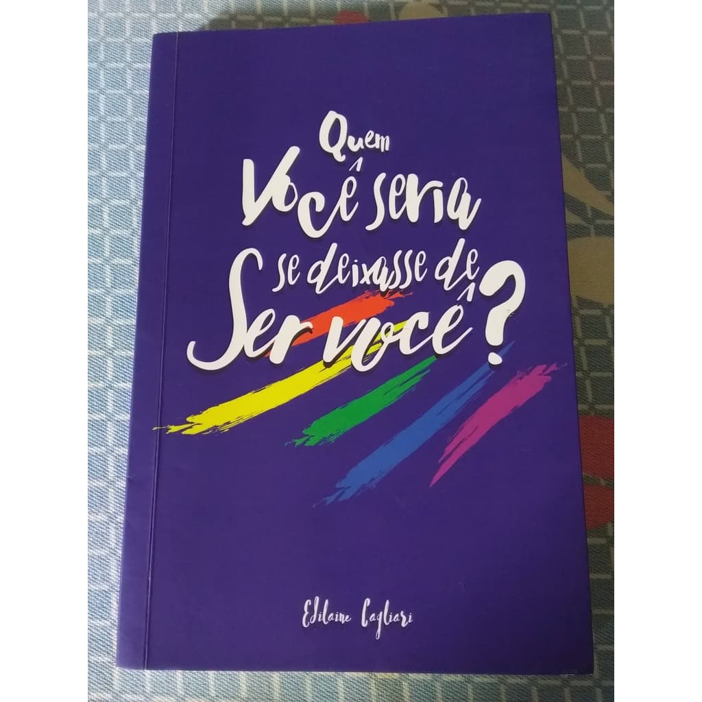 Quem você seria se não fosse você?