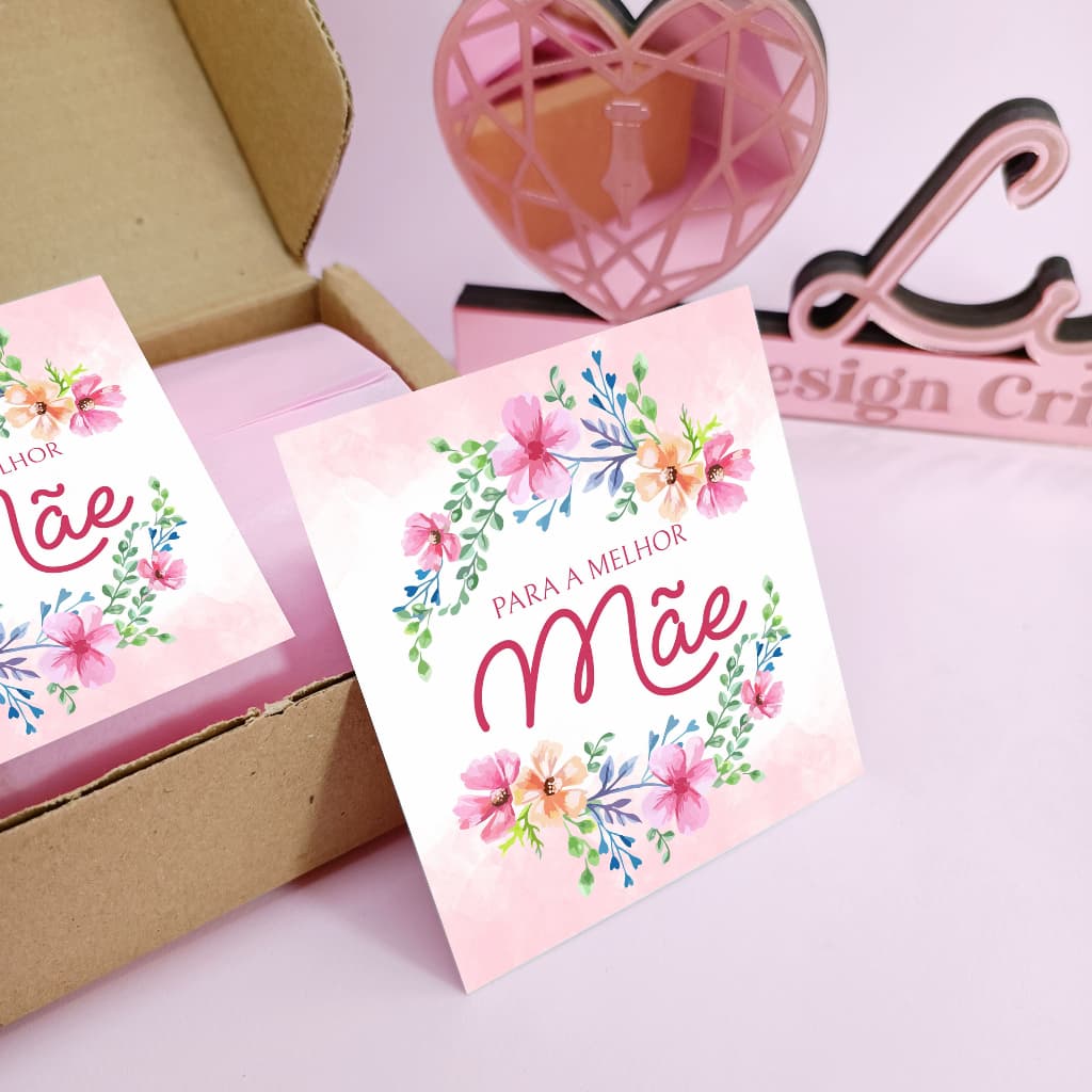 Cartão 10x9cm Dia das Mães "Para a Melhor Mãe"