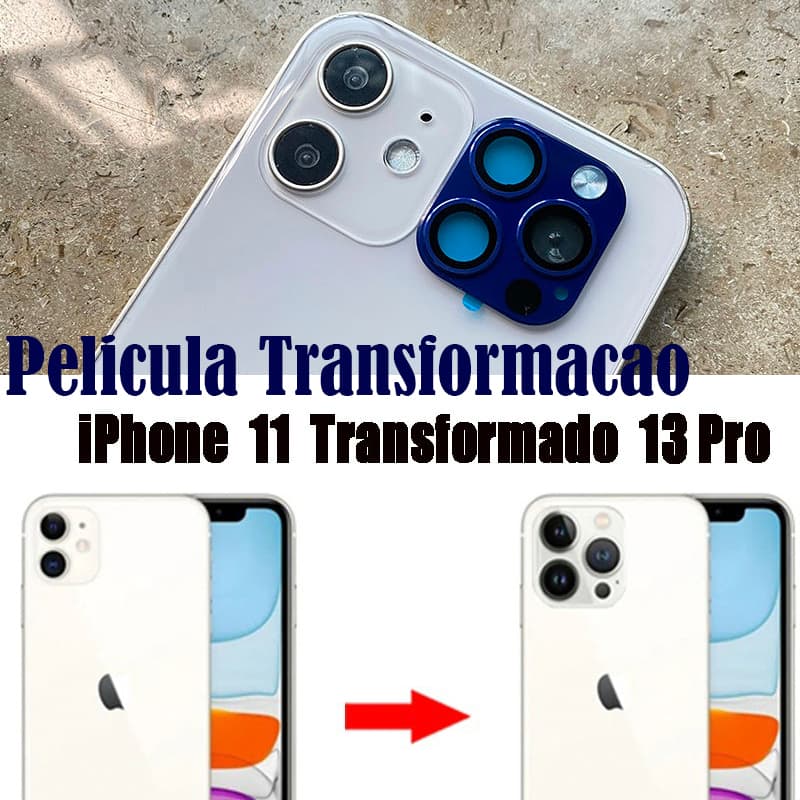 PELÍCULA DE CAMERA TRASEIRA Phone 11 TRANSFORMAR IPHONE 11 PARA 13 Pro - Película de Lente Câmera para Transformar