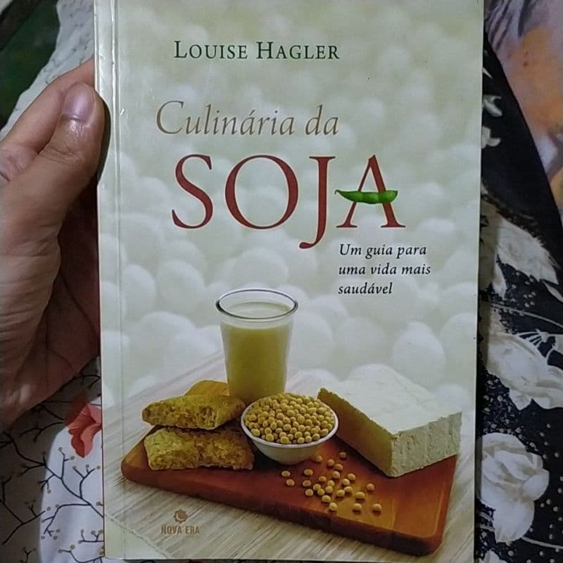 Livro Culinária da Soja - Um Guia Para Uma Vida Mais Saudável
