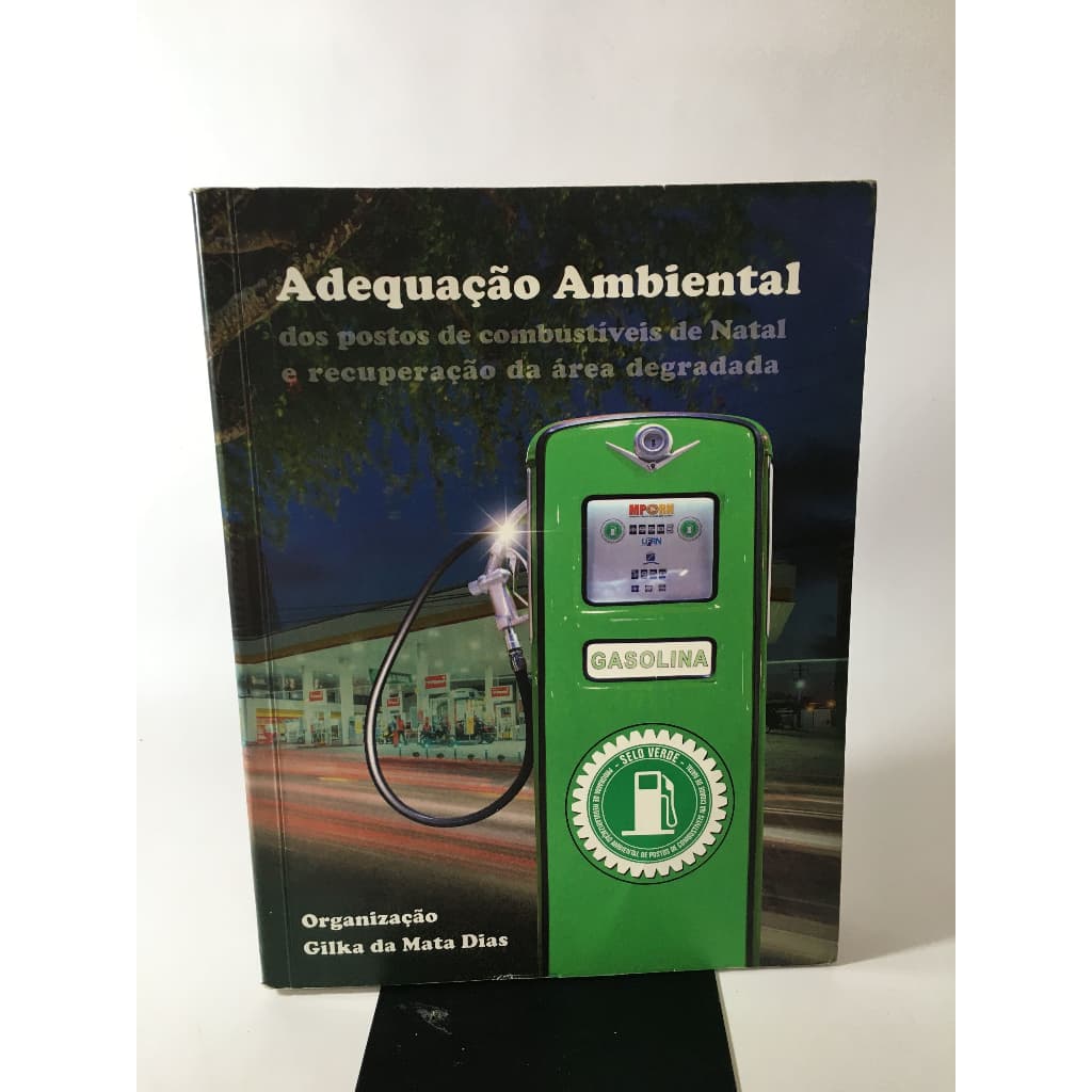 Livro Adequação Ambiental Dos Postos De Combustíveis De Natal E Recuperação Da Área Degradada K131