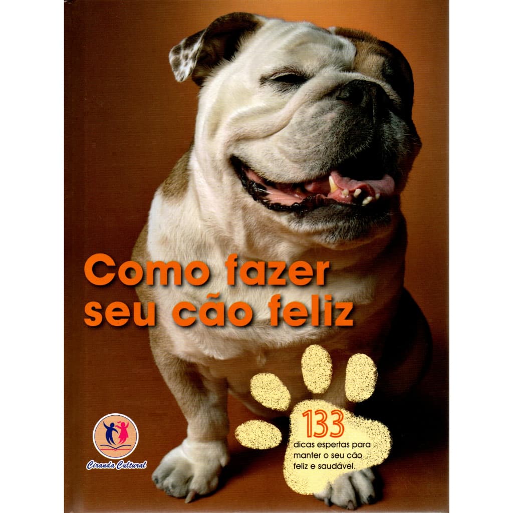 Livro Como Fazer Seu Cão Feliz, Liz Dalby