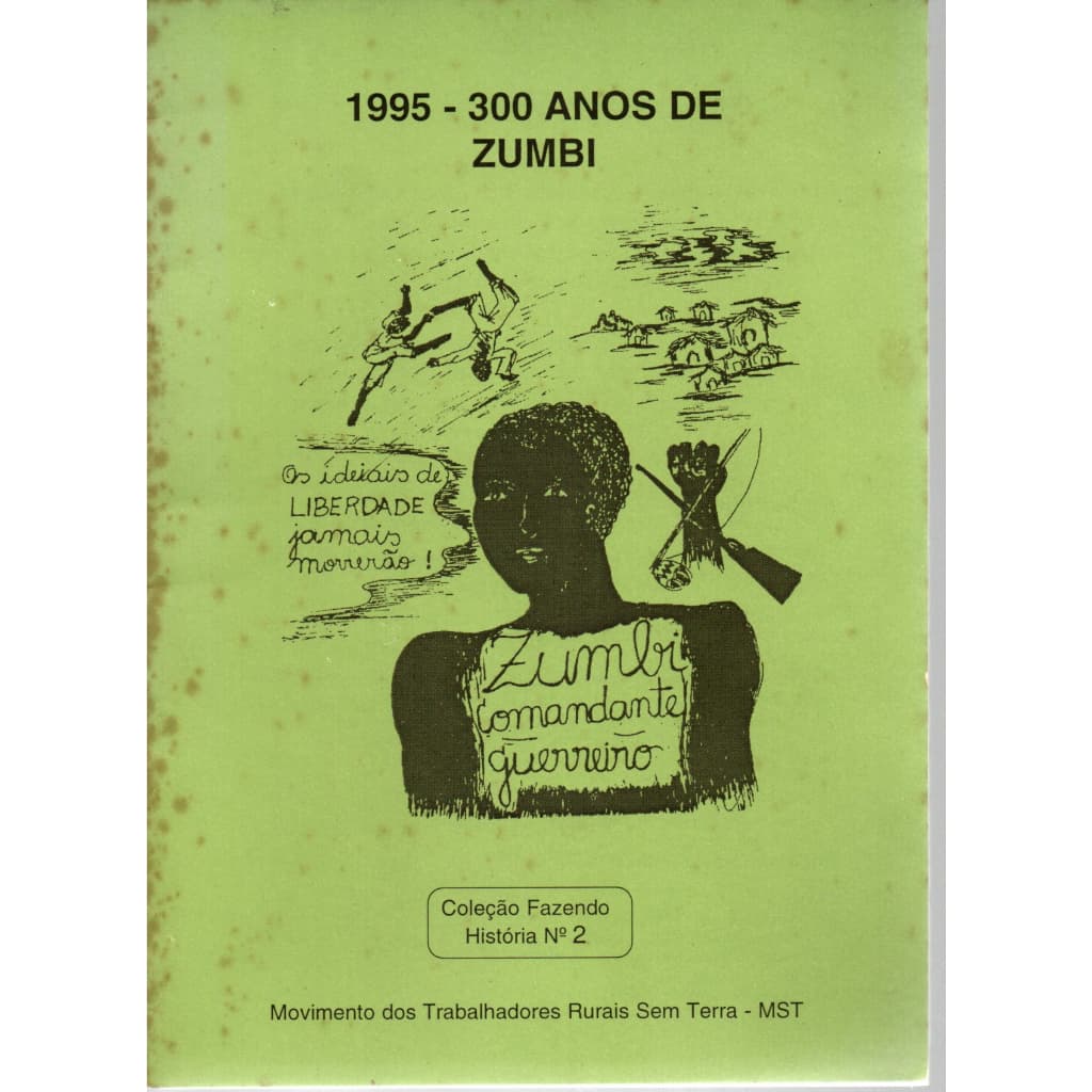 Coleção Fazendo História Nº 2, 1995 - 300 Anos De Zumbi, MST