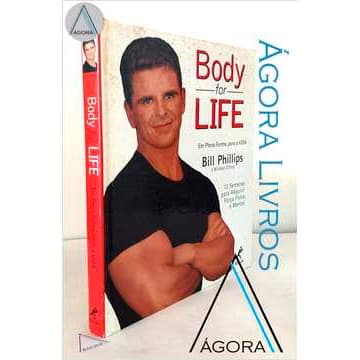 Body For Life Em Plena Forma para a Vida - Bill Phillips