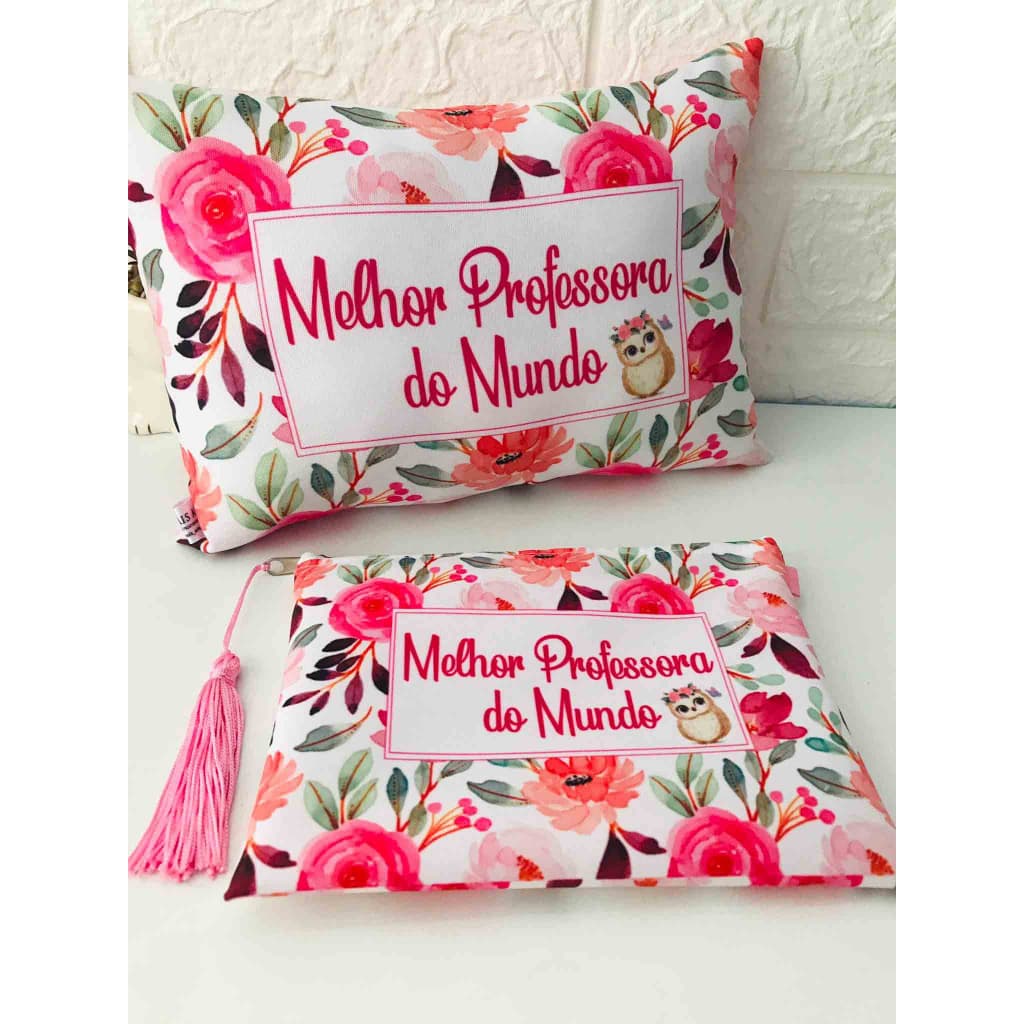 kit almofadinha + necessaire Melhor Prof do Mundo/feliz dia dos professores