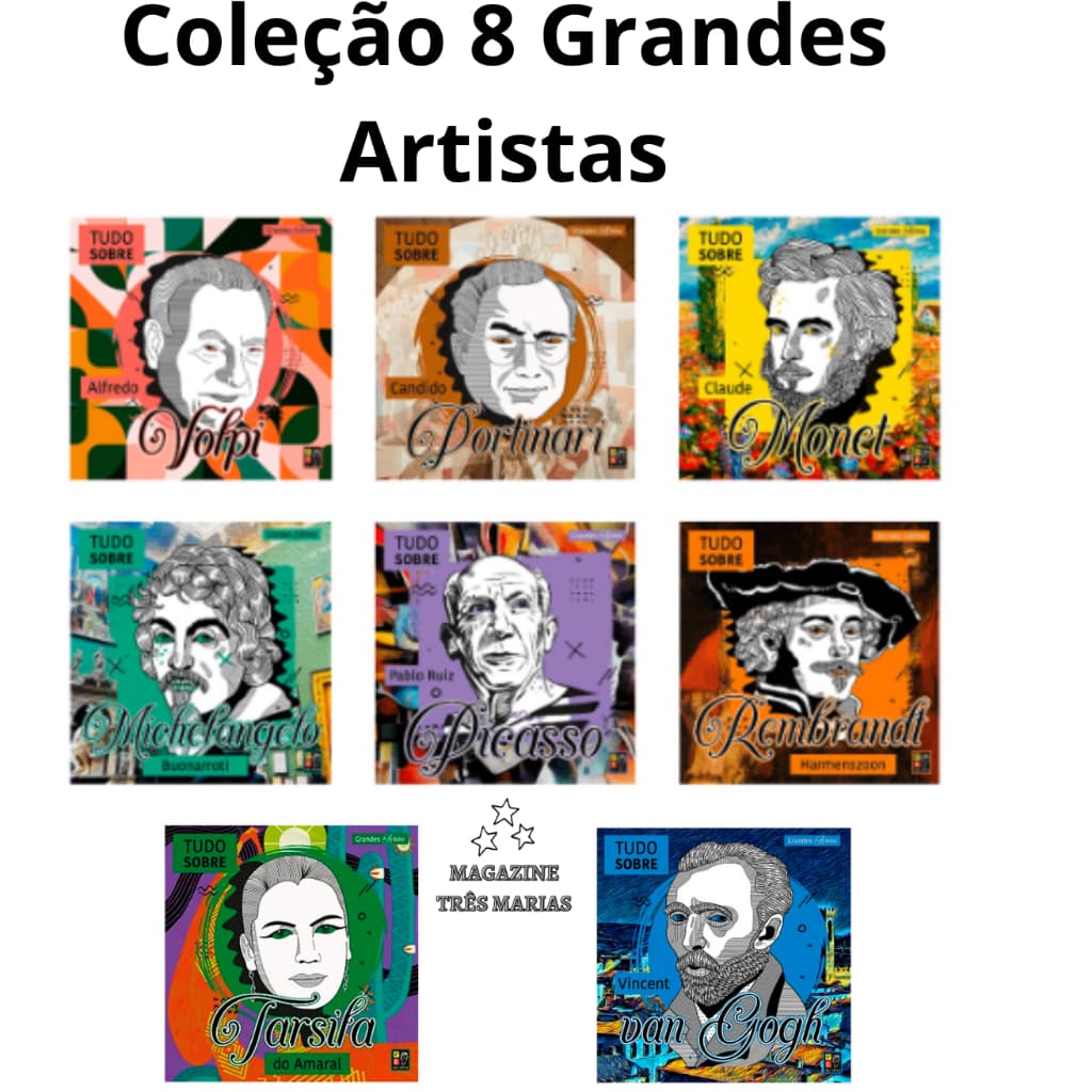 Coleção Grandes Artistas Volpi Monet Van Gogh Tarsila Portinari Michelangelo Rembrandt Picasso Pé da Letra