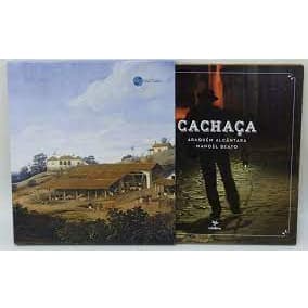 Livro Cachaça Araquém Alcântara E Manoel Beato