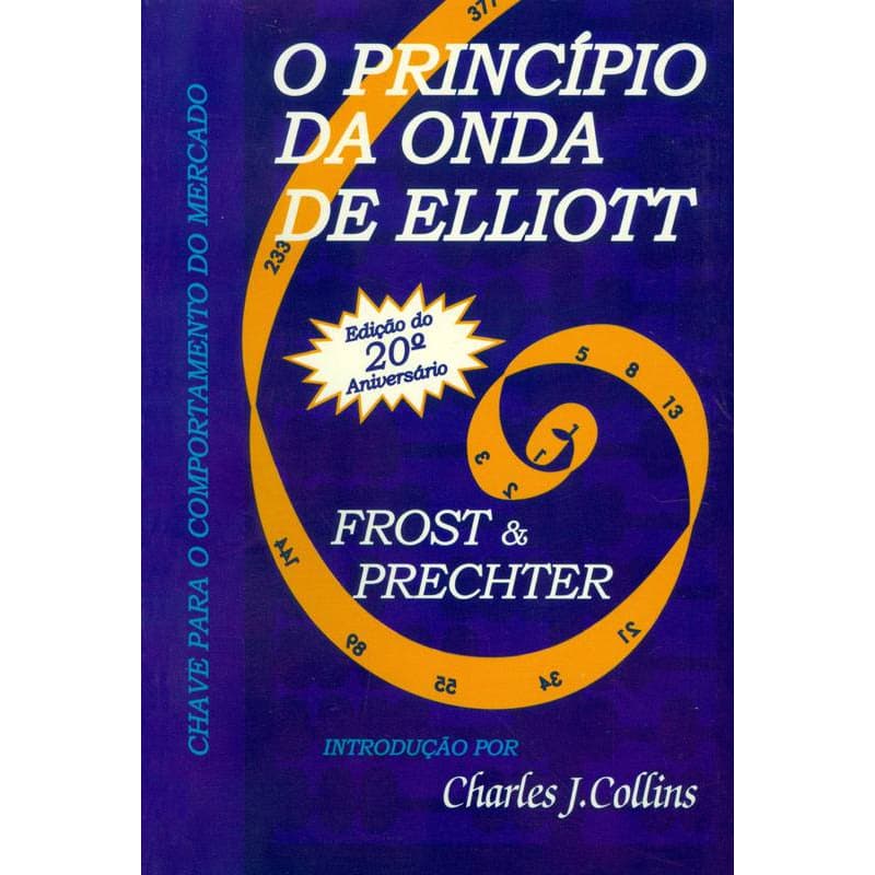 O Princípio da Onda de Elliott (em português) — Frost & Prechter