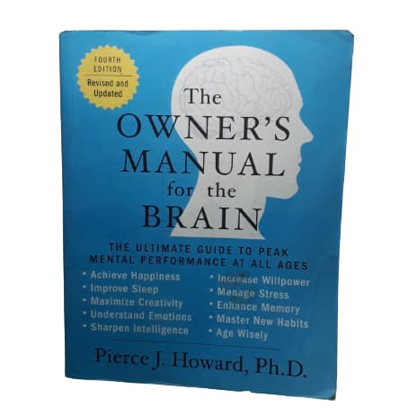The Owner' S Manual for the Brain- Pierce J. Howard