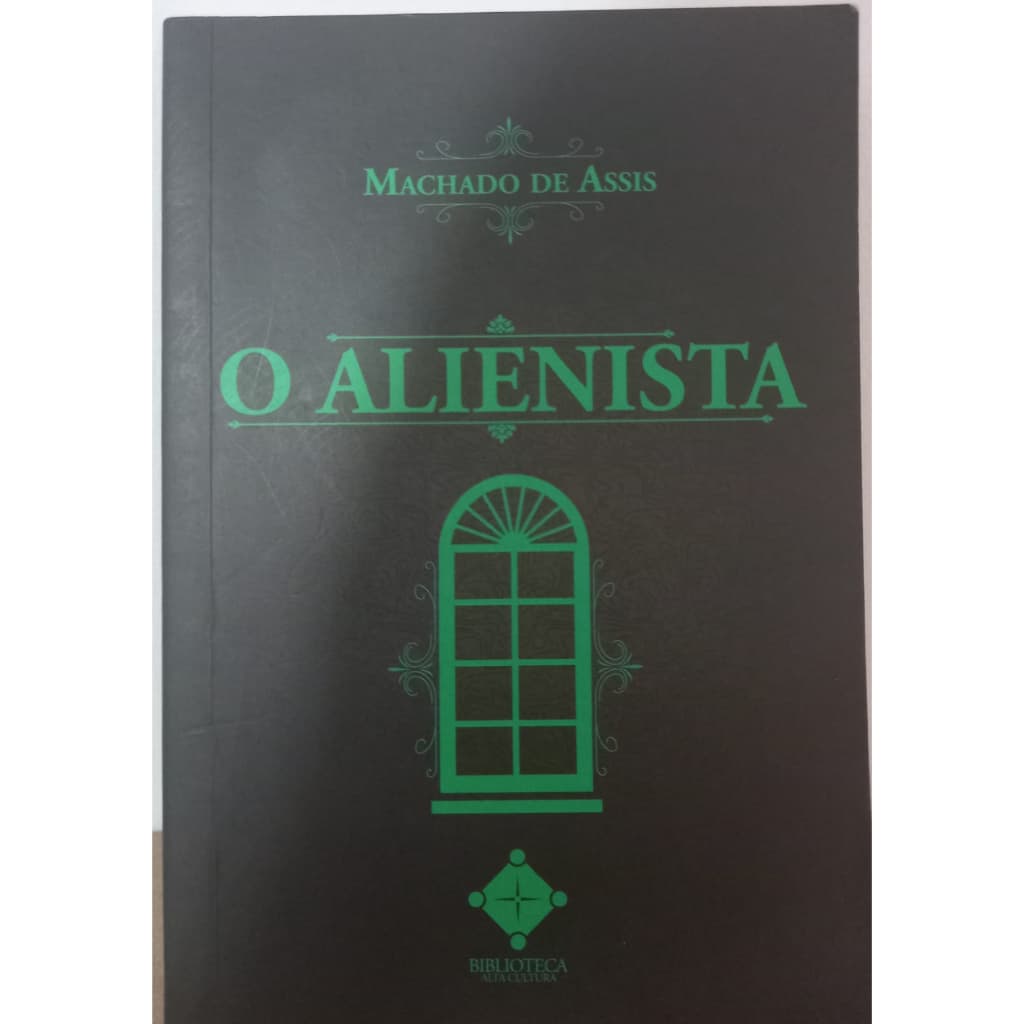 O Alienista