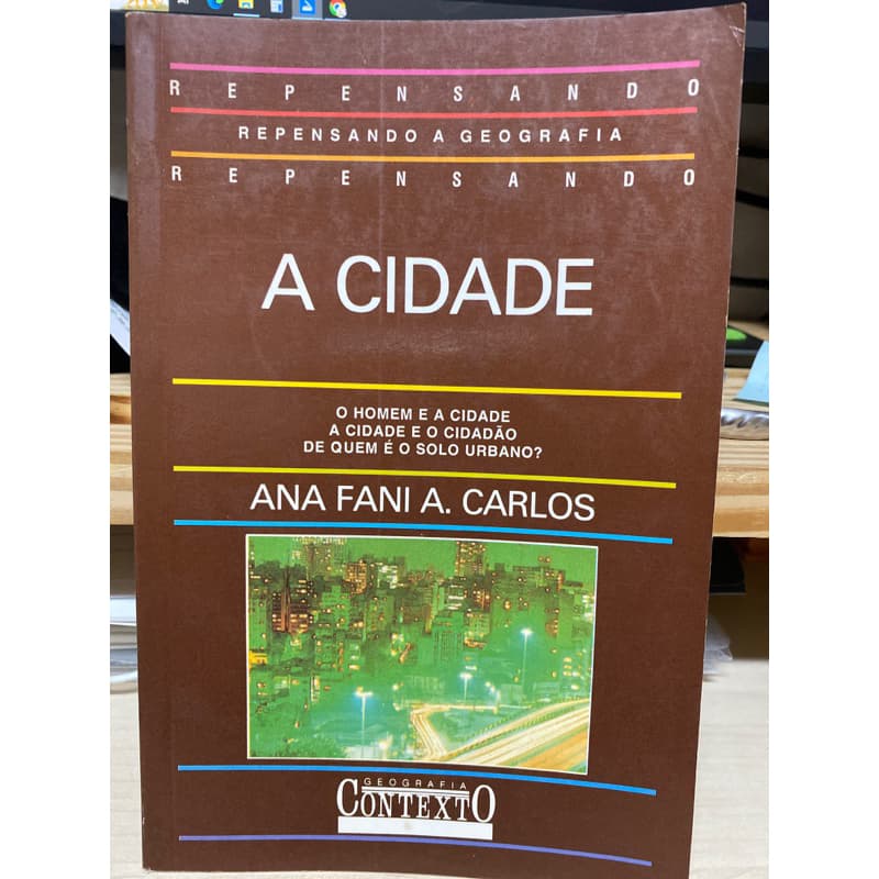 Livro A Cidade. Ana Fani A. Carlos