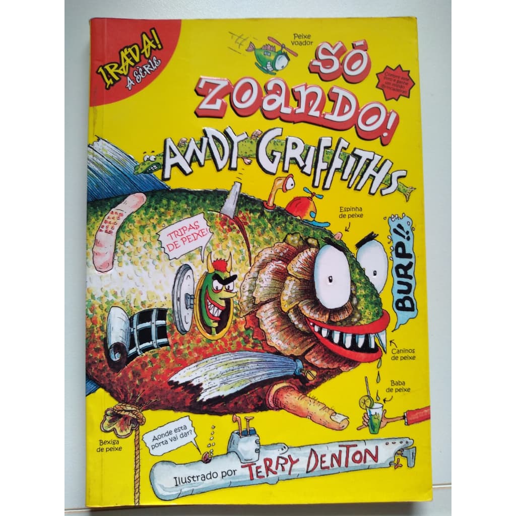 COMBO ANDY GRIFFITHS - SÉRIE IRADA (SÓ ZOANDO, SÓ PIRANDO E SÓ ARREPIANDO)