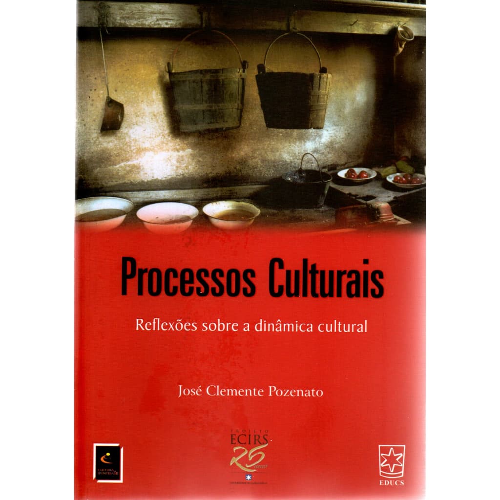 Livro Processos Culturais: Reflexões Sobre a Dinâmica Cultural, José Clemente Pozenato