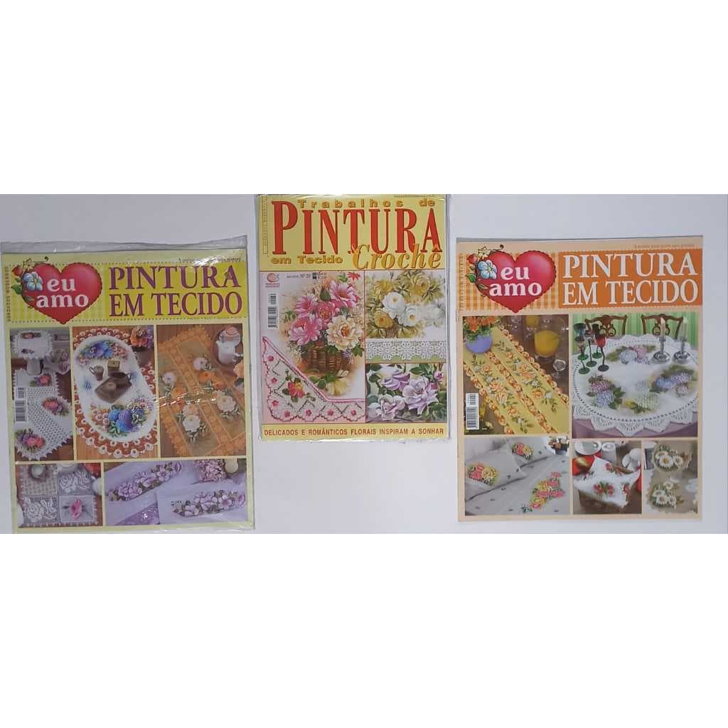 Kit 3 Revistas PINTURA em TECIDO Editora Central  duas edições EU AMO e uma edição Editora Central formato 21x27cm