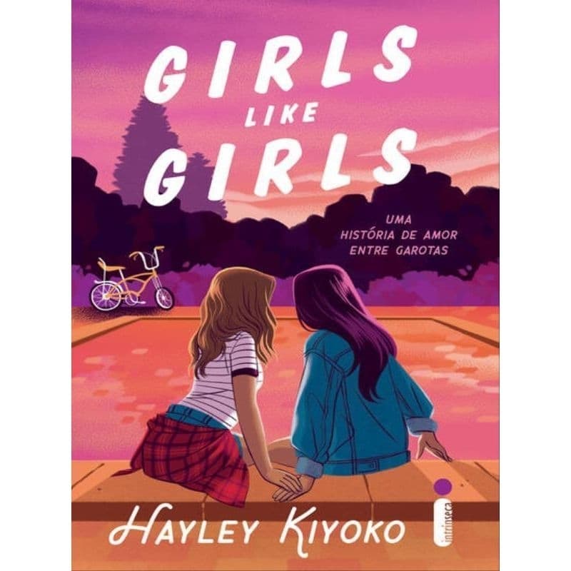 LIVRO GIRLS LIKE GIRLS
UMA HISTÓRIA DE AMOR ENTRE GAROTAS

