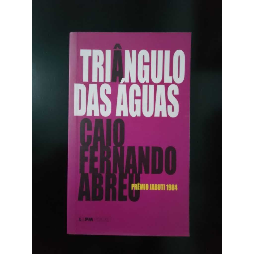 Triângulo da Águas - Caio Fernando Abreu