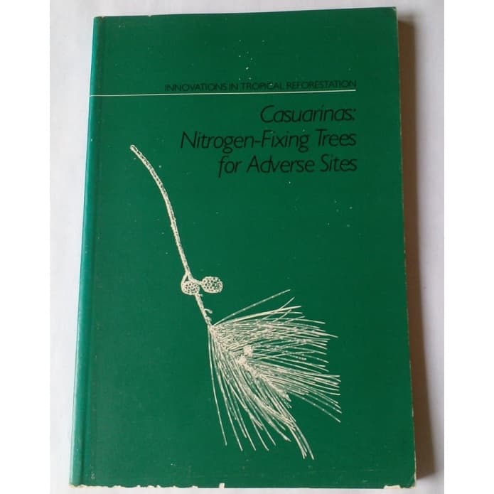 Casuarinas - Nitrogen-fixing Trees For Adverse Sites - National Academy Press