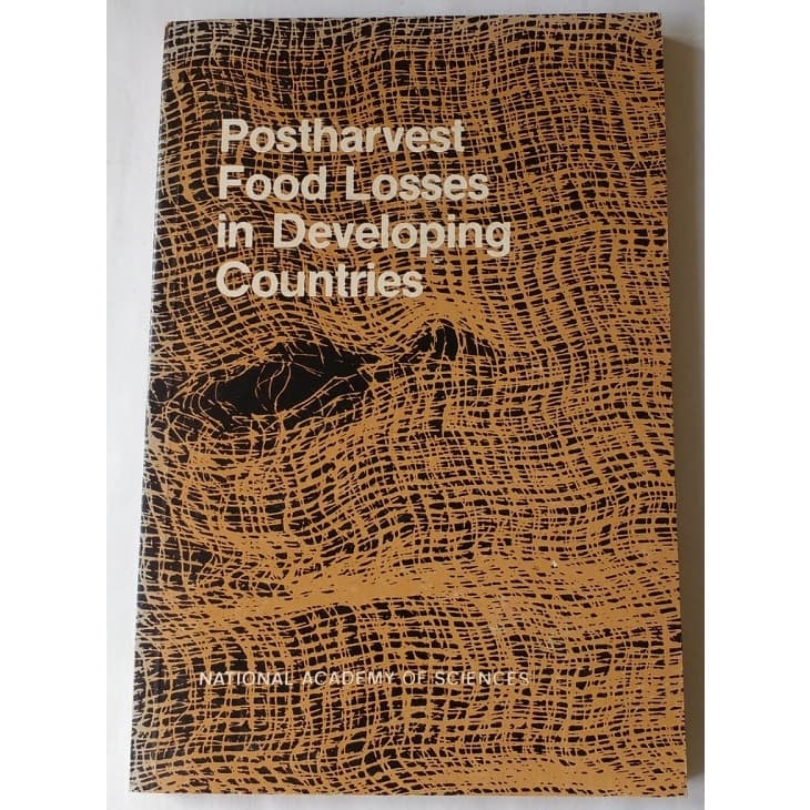 Postharvest Food Losses in Developing Countries - National Academy of Sciences