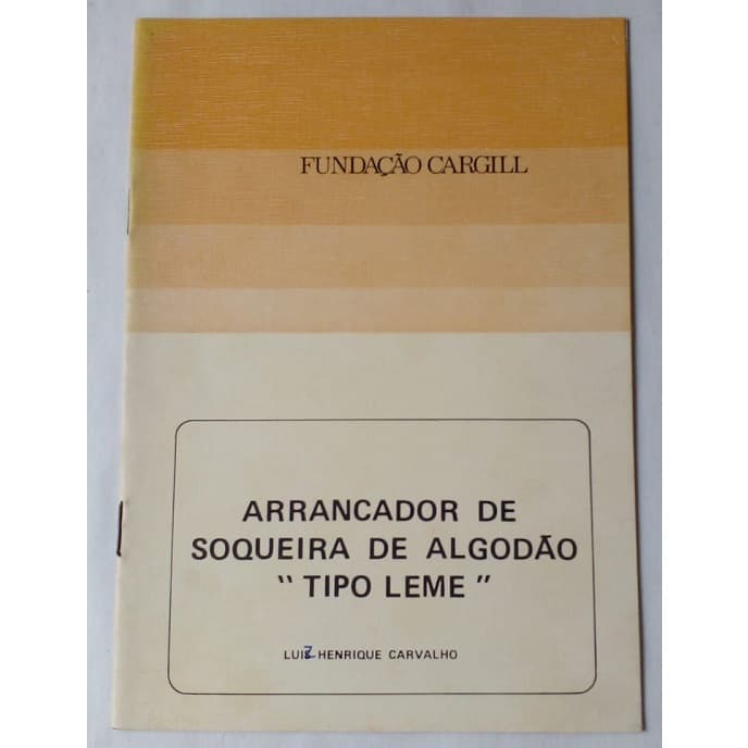 Arrancador de Soqueira de Algodão Tipo Leme - Luiz Henrique Carvalho