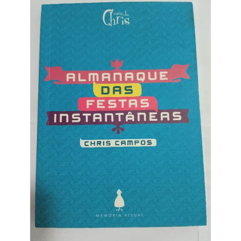 Livro Almanaque das festas instantaneas