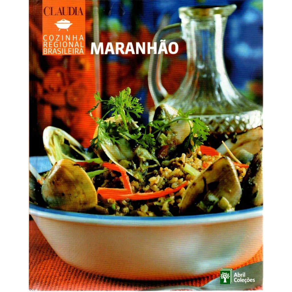 Livro Claudia Cozinha, Maranhão, Abril Coleções