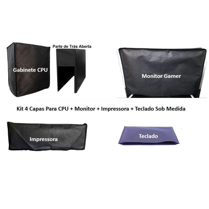 Kit 4 Capas Proteção Para CPU Gamer + Impressora + Monitor + Teclado Sob Medida em TNT Grosso Antipoeira Bonito.