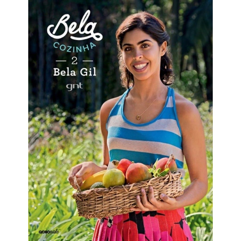 Livro Bela Cozinha 2 - Receitas Saudáveis para uma Alimentação Natural (Novo, Lacrado)