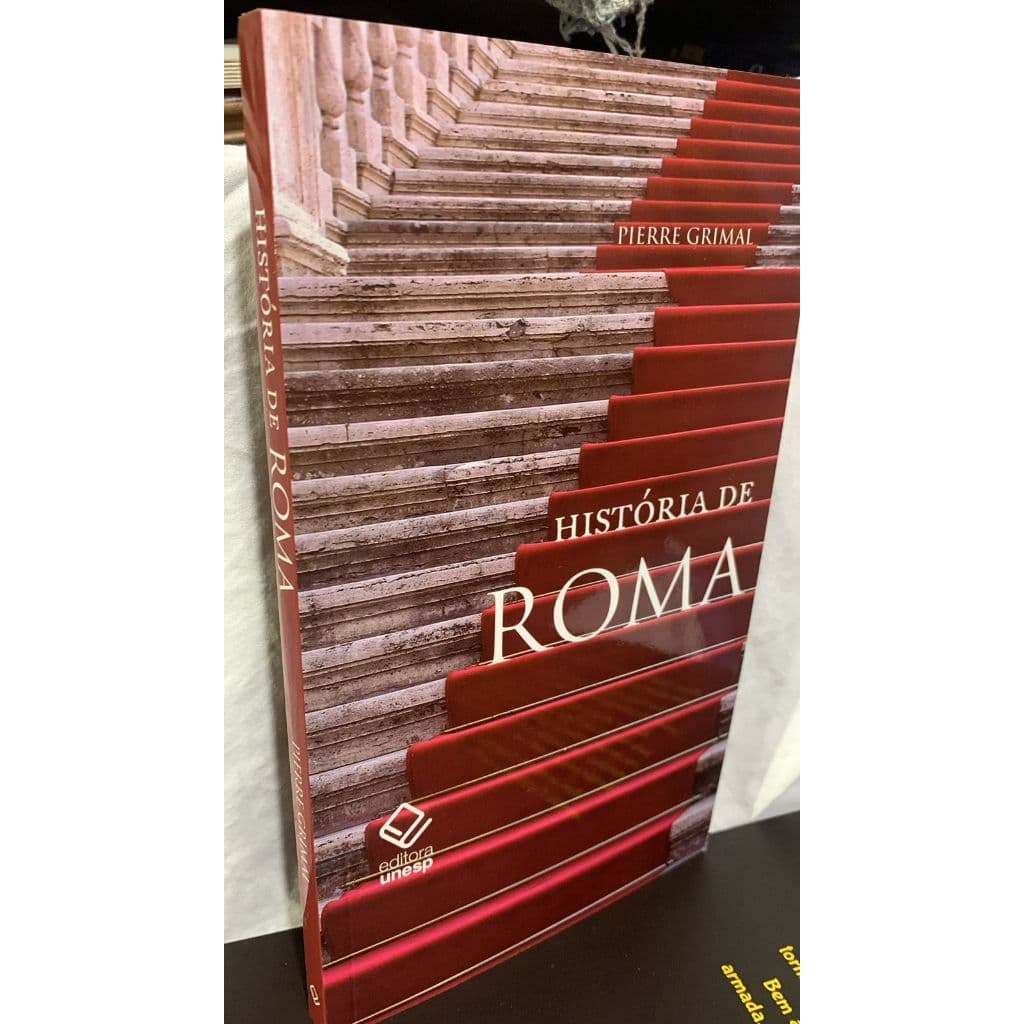 LIVRO - História de Roma - Pierre Grimal/ Maria Leonor Loureiro