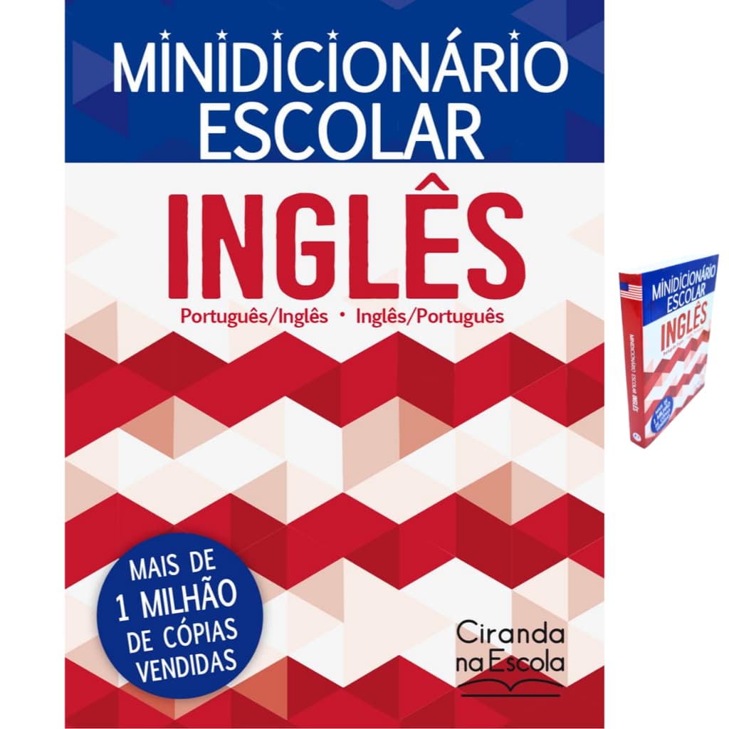 Minidicionário de Inglês Escolar Compacto Ortografia Atualizada Material Escolar Infantil Dicionario Inglês/Português - Portugês/Inglês