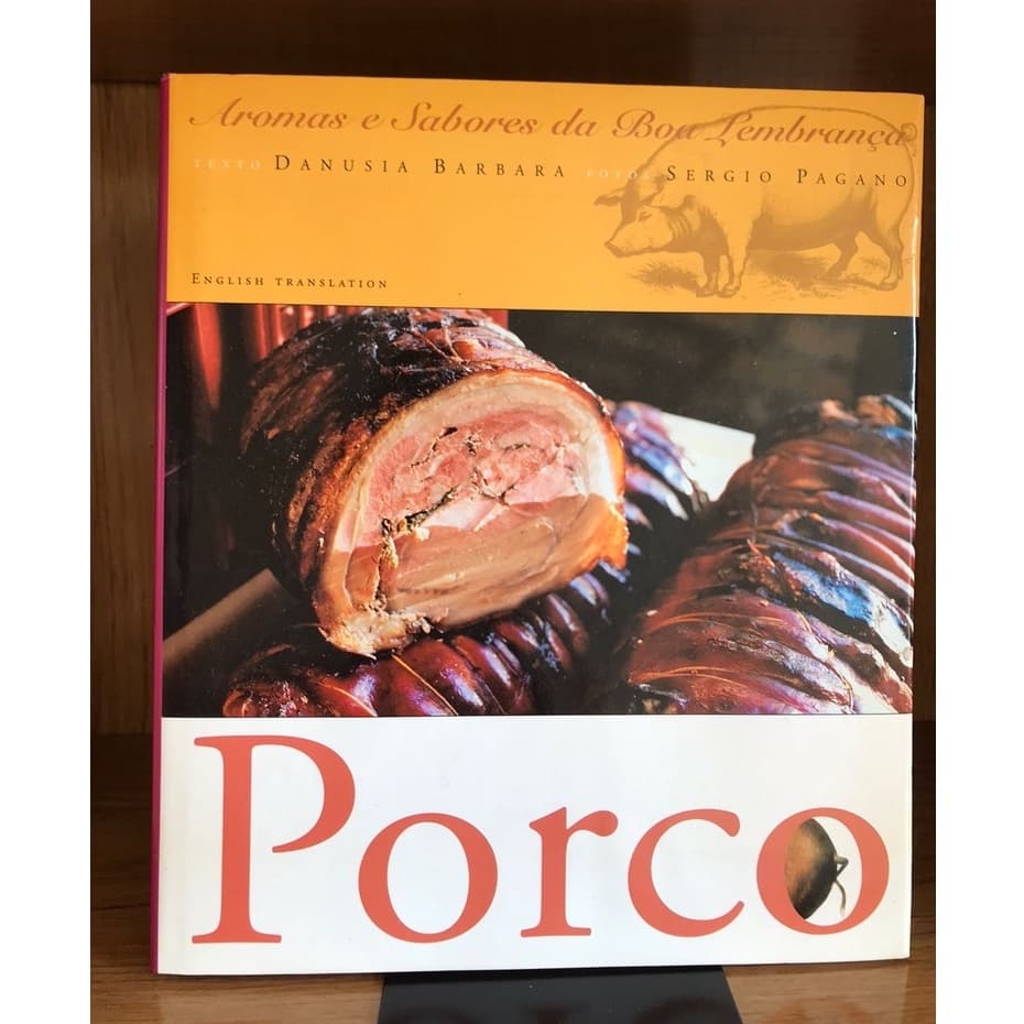 Porco - Aromas e Sabores da boa Lembrança.