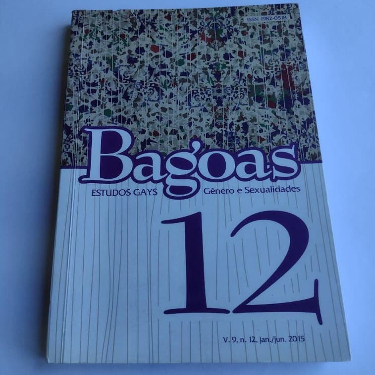 Livro: Bagoas - Revista de Estudos Gays - Gênero e Sexualidades V. 9 - Nº 12