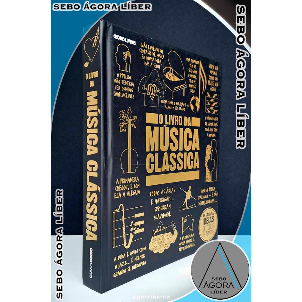 O Livro da Música Clássica (capa Dura) Vários Autores