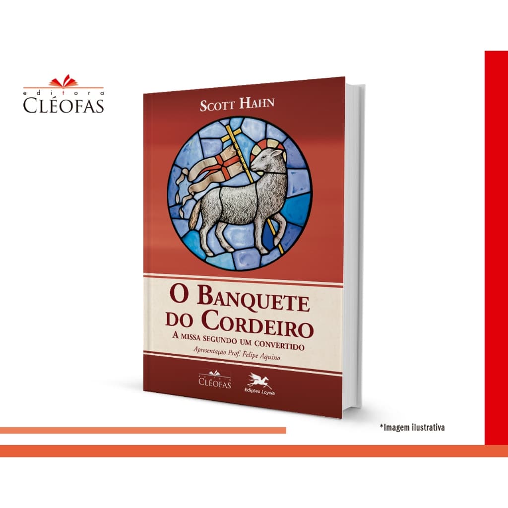 O Banquete do Cordeiro - Scott Hahn - Livro - Editora Cléofas - Capa Mole
