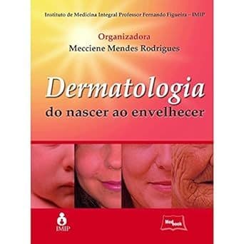 Dermatologia do nascer ao envelhecer Capa dura