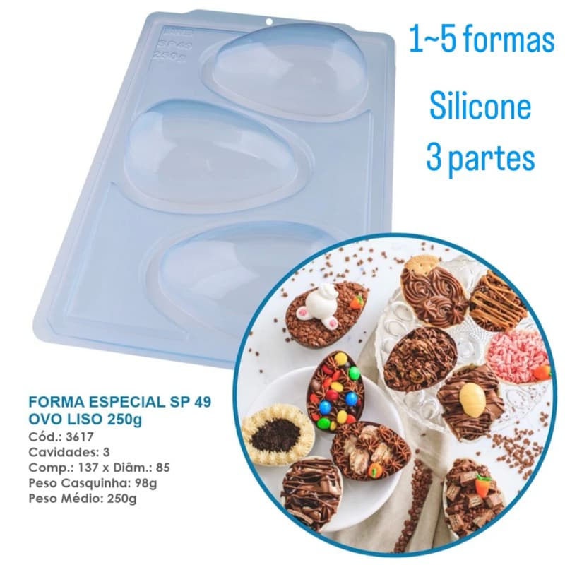 1~4 Forma Silicone Ovo Liso 250g SP ref 49 Linha Premium - Páscoa BWB cod 3617 (CHOCO)