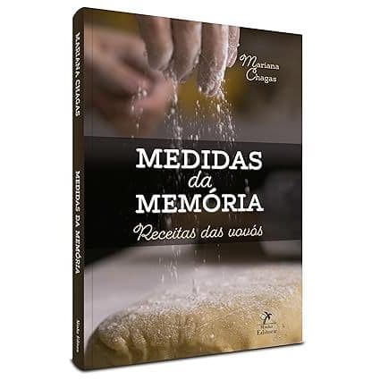 Medidas da memória: Receitas das vovós Capa dura