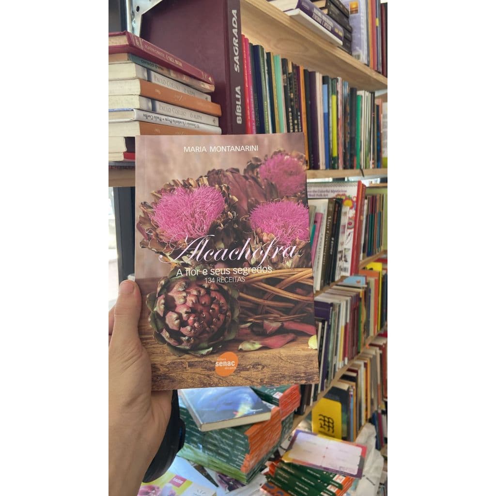 Alcachofra a flor e seus segredos livros de capa comum autor maria montanarini