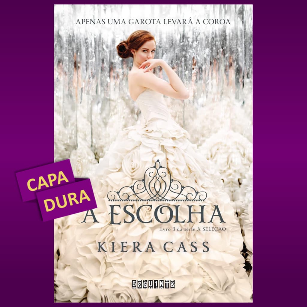 Livro - A Escolha - Kiera Cass (Novo e Lacrado)