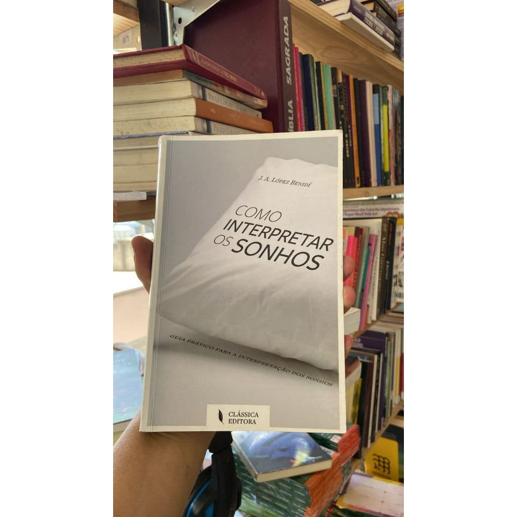 Como interpretar os sonhos livros de capa comum autor J. A lopez Benidi