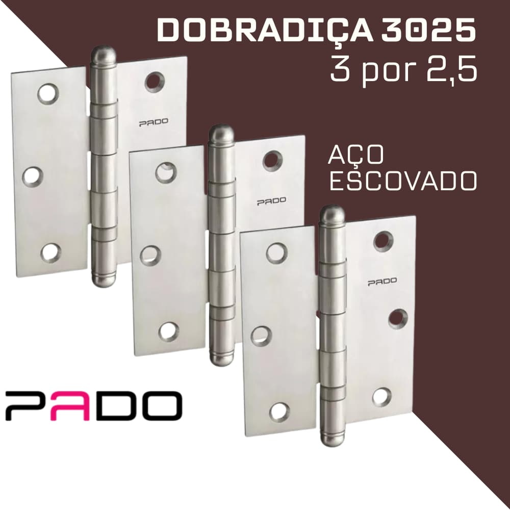 Dobradiça Reforçada Para Portas de Madeira Rolamento Pado 3025 3x2,5 Kit C/ 3Pçs Aço Escovado
