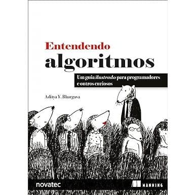 Livro Entendendo Algoritmos: Um Guia Ilustrado Para Programadores e Outros Curiosos