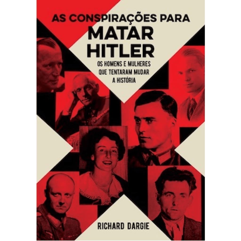 Livro As Conspirações para matar Hitler Richard Dargie - Melhor Preço!