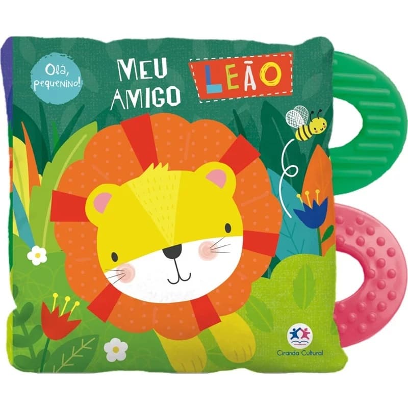 Olá Pequenino! Meu Amigo Leão Livro de Pano Com Mordedores Coloridos Ciranda Cultural