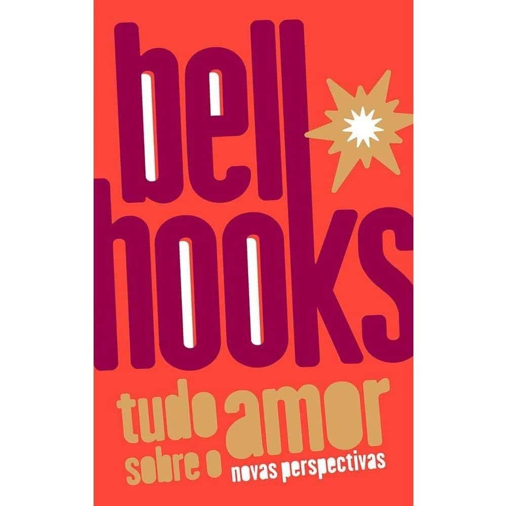 Tudo sobre o amor: novas perspectivas (Trilogia do Amor Livro 1)Feminismo/ Capa Comum-2021