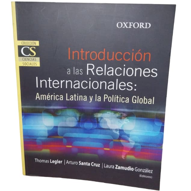 Introduccion A Las Relaciones Internacionales:America Latina Y La Politica Global-Rolando Hirata