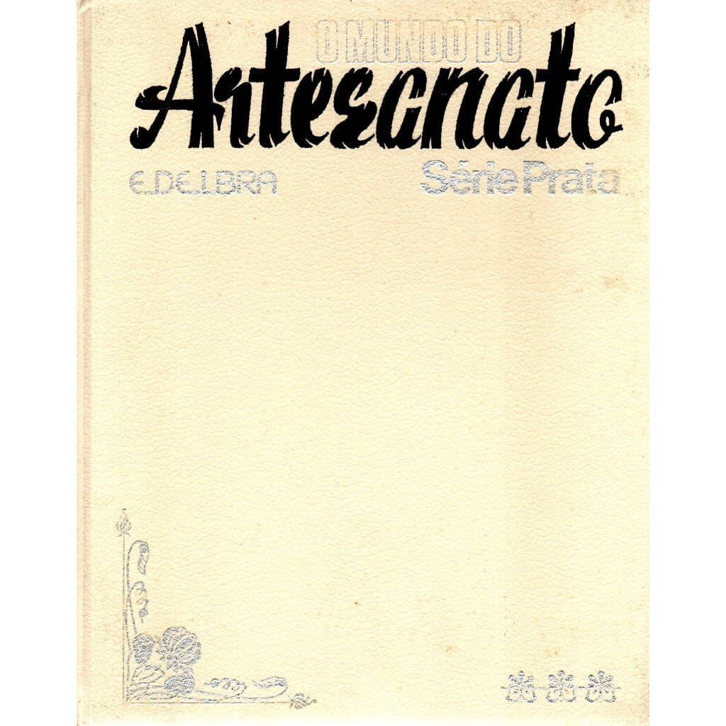 Livro O Mundo Do Artesanato , Série Prata, 3 Volumes, Edelbra